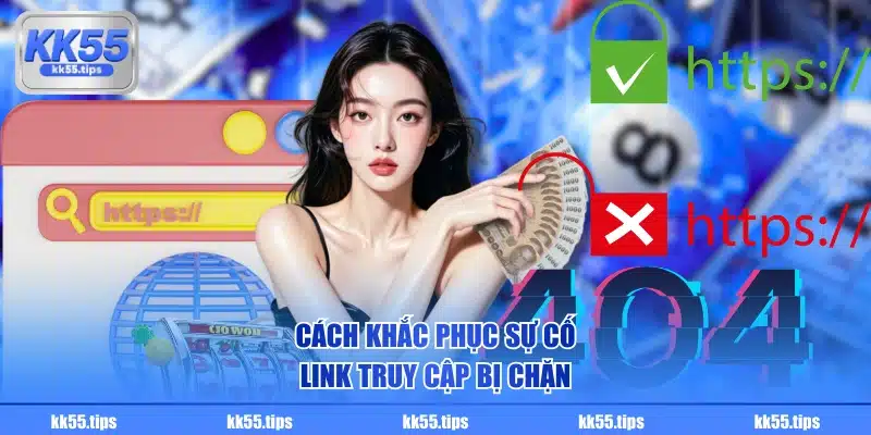 Cách khắc phục sự cố link truy cập bị chặn