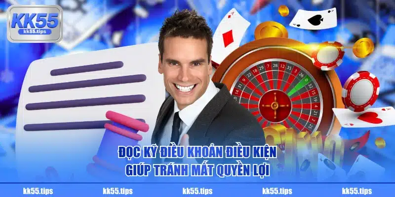Đọc kỹ điều khoản điều kiện giúp tránh mất quyền lợi 
